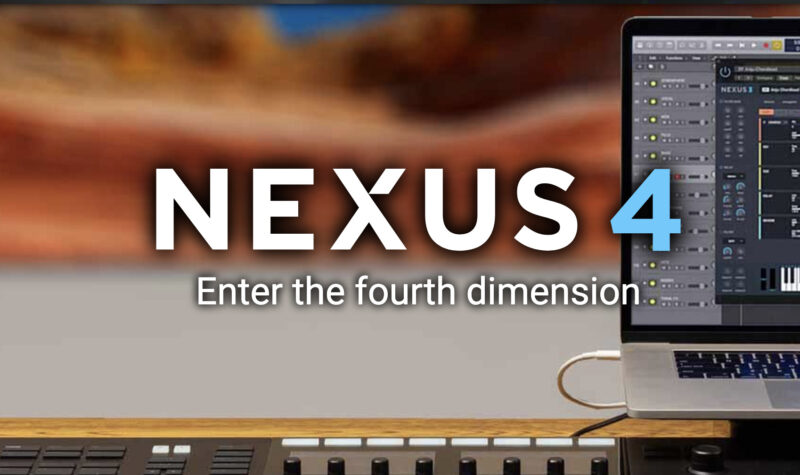 圧倒的時短を実現する高品質シンセサイザー、reFX「NEXUS 4」リリース